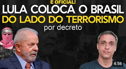 In Brazil, it is now an official decree from Ex-PRISONER LULA that places Brazil as a partner of Hamas terrorists