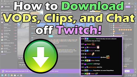 How to Download VODs, Clips, and Chat from Twitch!