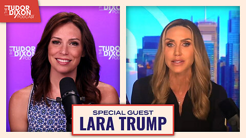 Ensuring Election Integrity and Protecting the Ballot with Lara Trump | The Tudor Dixon Podcast