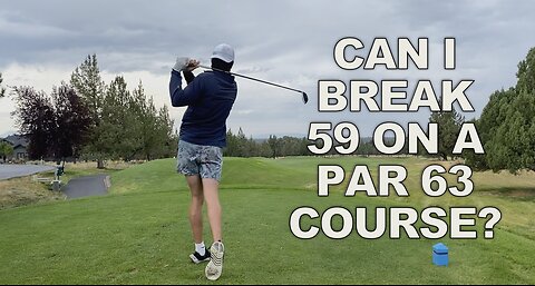 Can I Break 59 on a Par 63 Challenge Course?