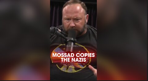 Alex Jones: Mossad Copied The Nazis - Joe Rogan 1255