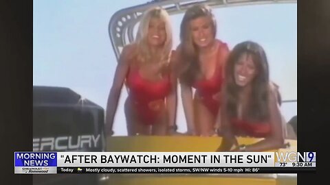 "After Baywatch: Moment in the Sun"