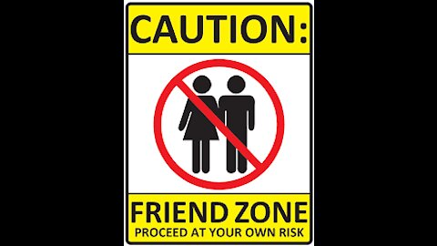 Friend Zone? No Thanks