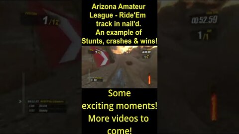 Arizona Amateur League Ride'Em track in nail'd An example of stunts, fails & wins!