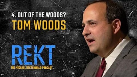 Out of the Woods? | REKT with Michael Rectenwald