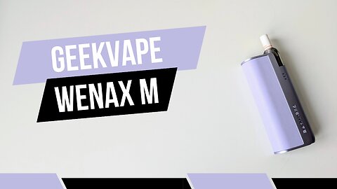 Geekvape Wenax M: The Perfect Vape for Beginners?!