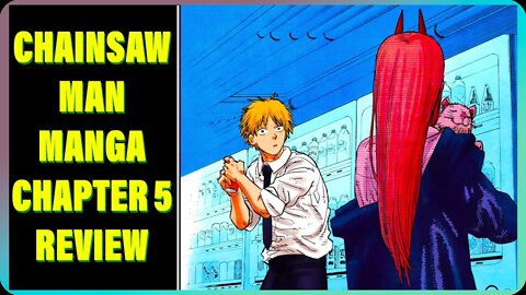 Chainsaw Man Manga Chapter 5 - A Way to Touch Some - Review