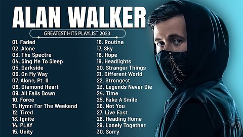 Alan_Walker_-_Greatest_Hits_Full_Album_-_Best_Songs_Collection_2023(360p)