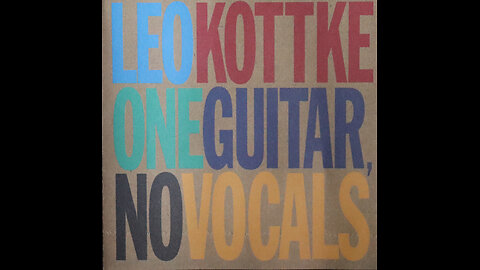 Leo Kottke - One Guitar, No Vocals (1999) [Complete CD]