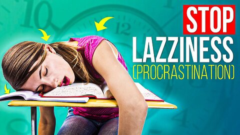 STOP LAZINESS Motivational Video