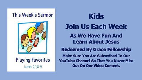 Sermons 4 Kids - Playing Favorites - James 2:1-10