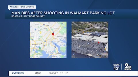 Man dies after shooting in Walmart parking lot