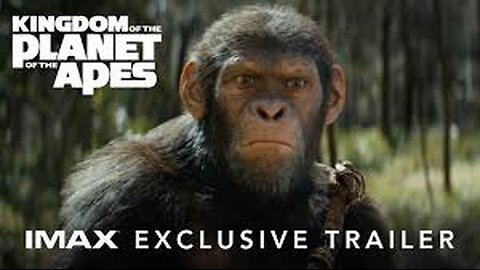 Kingdom of the Planet of the Apes Exclusive IMAX® Trailer