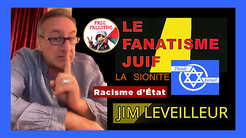 L'obscurantisme sioniste est effrayant... exposé par Jim Leveilleur (Hd 1080)