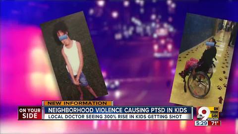 Cincinnati doctor says children suffer from PTSD because of neighborhood violence