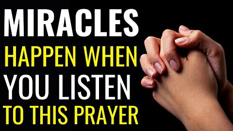 ( ALL NIGHT PRAYER ) MIRACLES HAPPEN WHEN YOU LISTEN TO THIS PRAYER