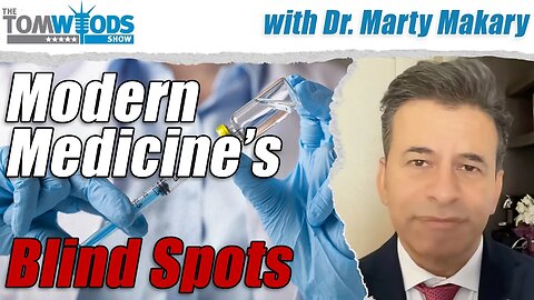 Dr. Marty Makary on Modern Medicine's Blind Spots I TWS #2526