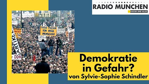 Demokratie in Gefahr?Sylvie-Sophie Schindler@Radio München🙈🐑🐑🐑 COV ID1984