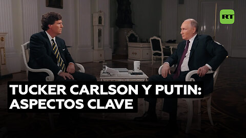 Tucker Carlson entrevista a Vladímir Putin: lo más destacado