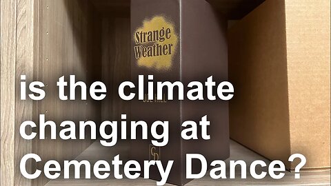 Strange Weather by Joe Hill, Cemetery Dance unboxing