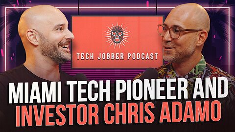 Miami Tech Pioneer and Investor Chris Adamo