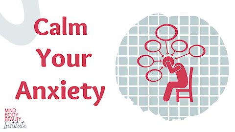 Calm Your Anxiety