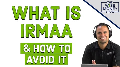 What Is IRMAA and How to Avoid It