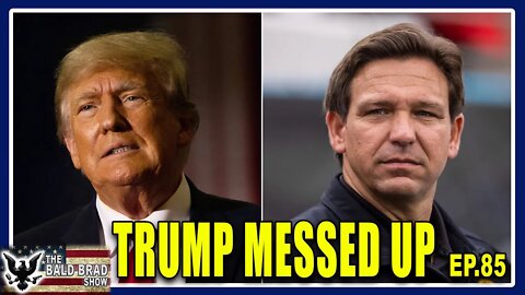 Donald Trump Takes Aim At Ron DeSantis | Ep. 85