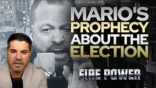 Mario's Prophecy About The Election • Fire Power!