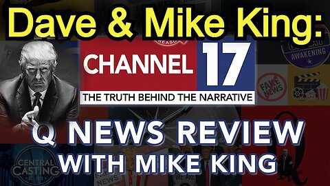 Dave & Mike King Bombshell: Historic Q News Review! This Changes Everything!