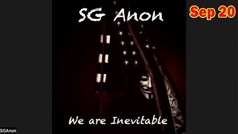 SG Anon & Alpha Warrior HUGE Intel- 'SG Anon Important Update Sep 20, 2024'