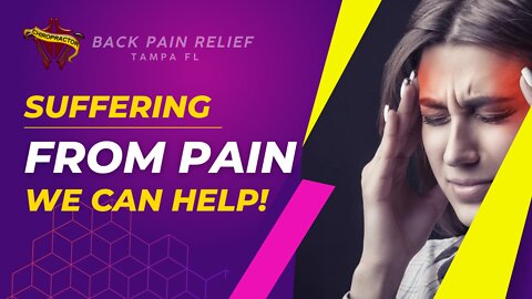 Suffering from Pain? We can help RELIEF your pain!