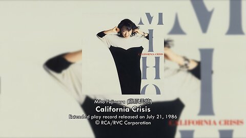 [1986] Miho Fujiwara 藤原美穂 - California Crisis (EP)