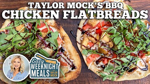 Easy Weeknight Meals: Taylor Mock's BBQ Chicken Flatbreads | Blackstone Griddles