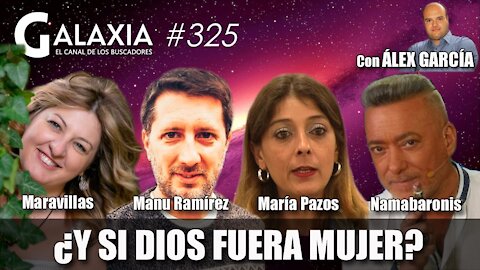 GALAXIA #325​: Los 3 Pilares del Éxito - ¿Y si Dios fuera mujer? - Desata Tu Poder alexcomunica