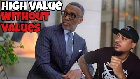 Why Kevin Samuels High Value Man Narrative Is A False Premise