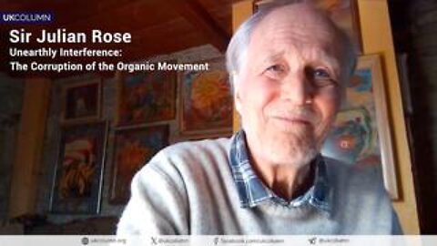 Unearthly Interference: The Corruption of the Organic Movement—with Sir Julian Rose