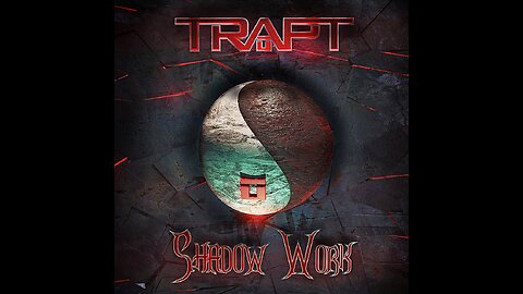 Trapt - Shadow Work