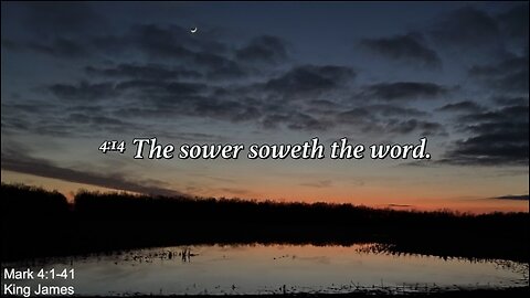 Wednesday Evening September 4th - The Sower Soweth The Word