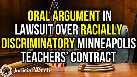 Judicial Watch in Court--LISTEN NOW: Oral Arguments over MN Teachers’ Contract