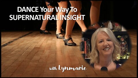 DANCE Your Way To SUPERNATURAL INSIGHT