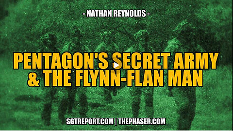 THE PENTAGON'S SECRET ARMY & THE FLYNN-FLAM MAN -- Nathan Reynolds PART 2