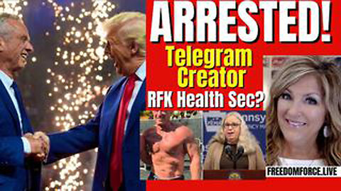 TRUMP & RFK! TELEGRAM CREATOR ARRESTED! SUNDAY 8-25-24 11AM