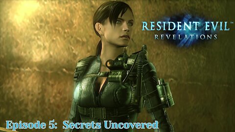 Resident Evil Revelations: Secrets Uncovered | EP 5