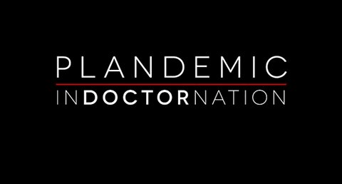 Plandemic 2: Indoctornation