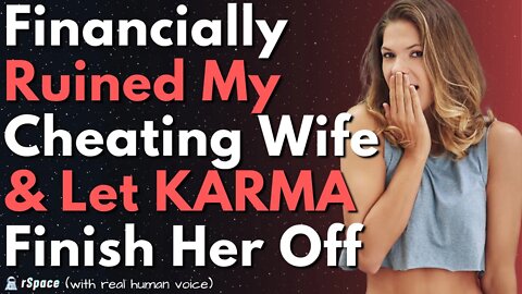 Financially Ruined My Cheating Wife and Let Karma Finish Her Off