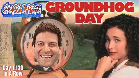 Groundhog Day!! 1,130 Days Of Suppression, Yep.. Bill Murray'ing it!!