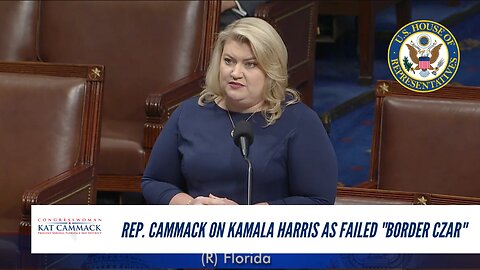 Rep. Cammack On Kamala Harris As Failed "Border Czar"