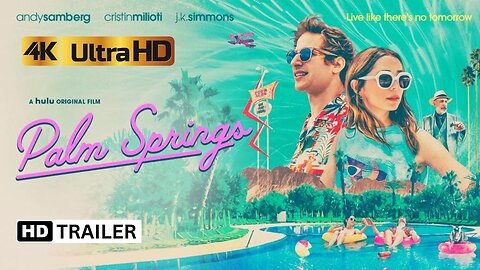 Palm Springs (2020) HD Official Trailer