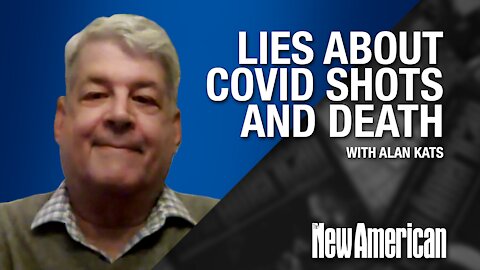 Americans Being LIED to About COVID Shots & Death, Dr. Katz Warns